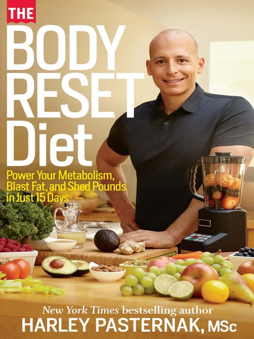 Title details for The Body Reset Diet by Harley Pasternak, M.Sc. - Available